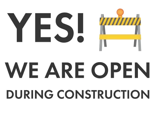 🚧 We’re Open During Construction! 🛠️